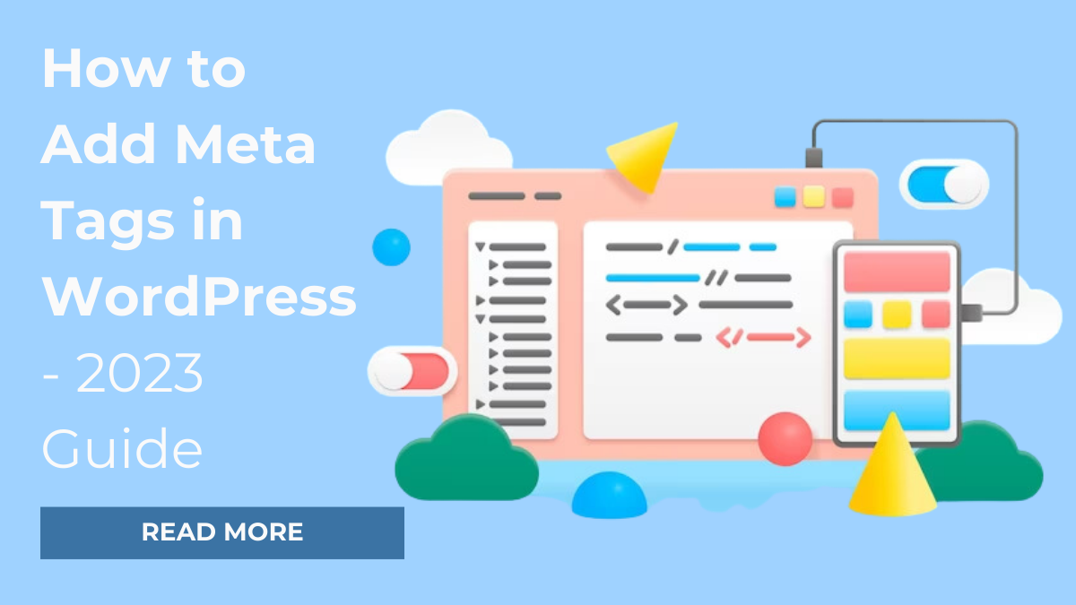 How to Add Meta Tags in WordPress- 2023 Guide
