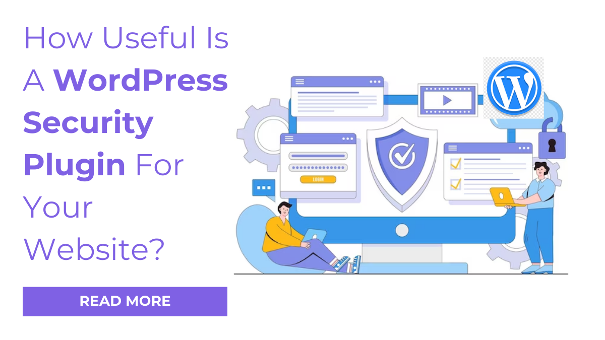 How Useful Is A WordPress Security Plugin For Your Website?