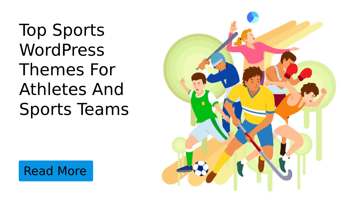 Top 7 Sports WordPress Themes For Athletes And Sports Teams