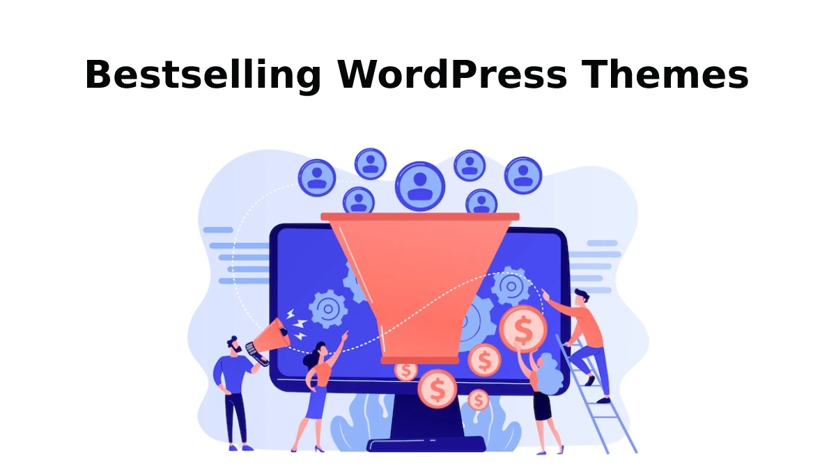Various Bestselling WordPress Themes Available For You