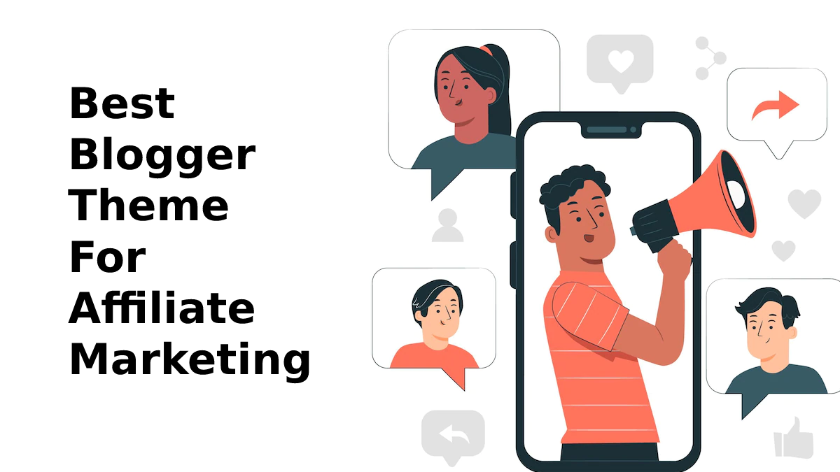 Best Blogger Theme For Affiliate Marketing
