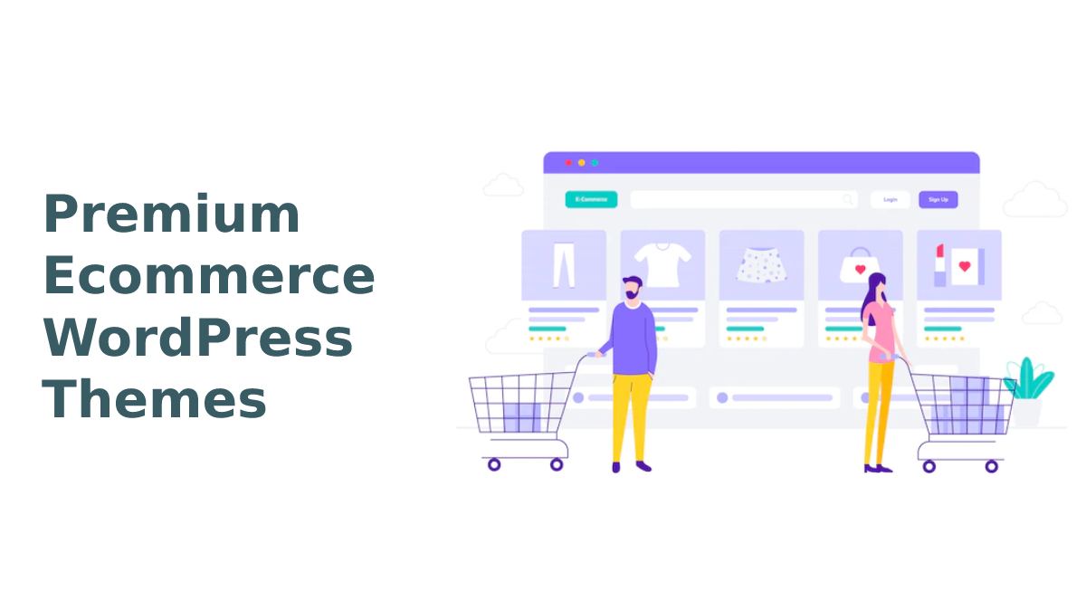 A Great Collection Of Premium Ecommerce WordPress Themes