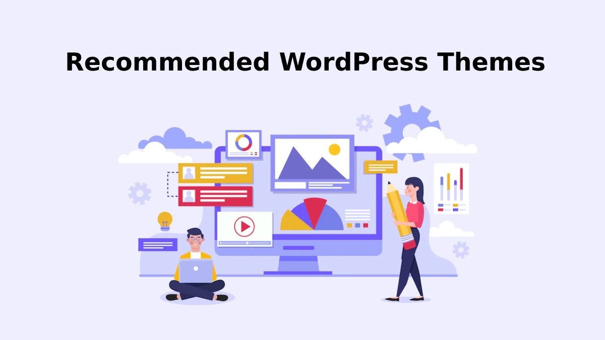Top Quality Recommended WordPress Themes for Your Website