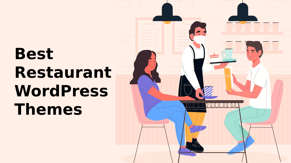 Best Restaurant WordPress Themes To Have In 2023
