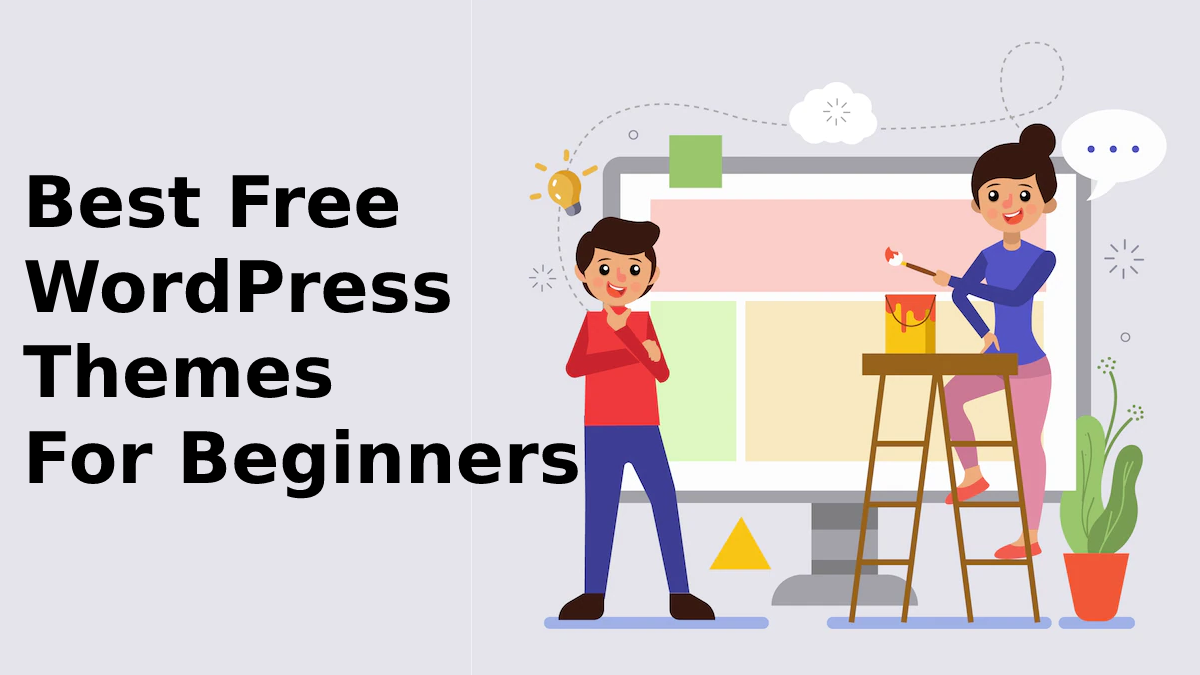Get The Best Free WordPress Themes For Beginners In 2023