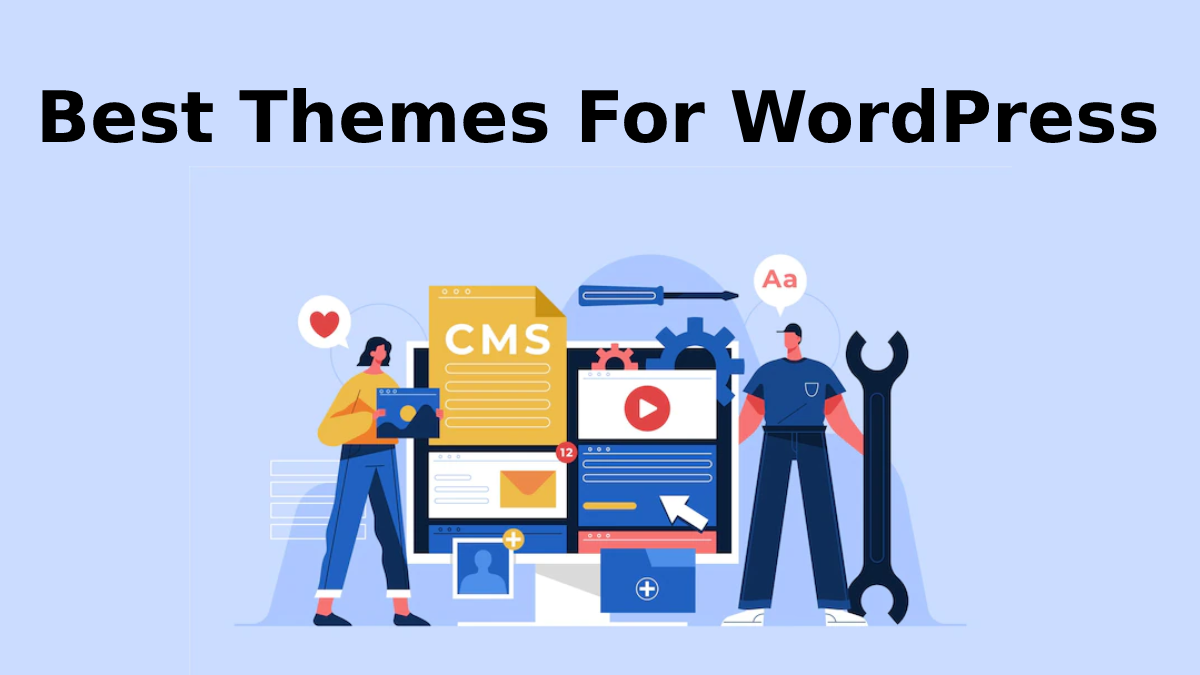 Get The Best Themes For WordPress In 2023