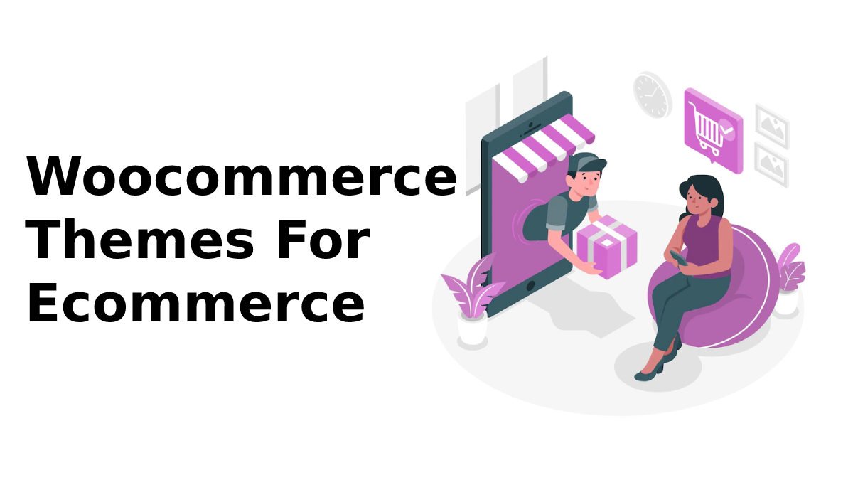 Best WooCommerce Themes For Ecommerce