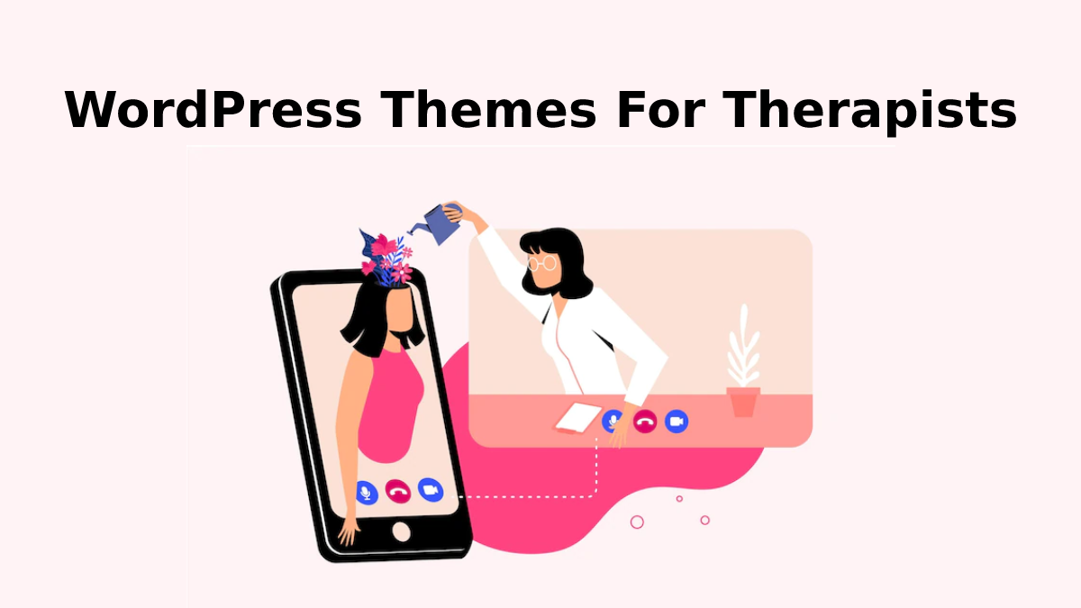 Get Top-Selling WordPress Themes For Therapists This Year