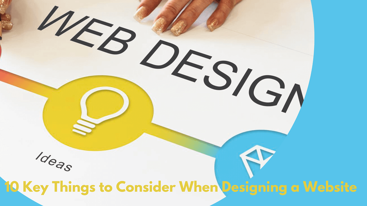 10 Key Things to Consider While Designing Website 