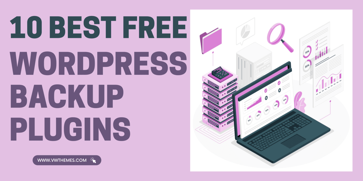 Best 10 Free WordPress Backup Plugins 2023 (features, pros and cons)
