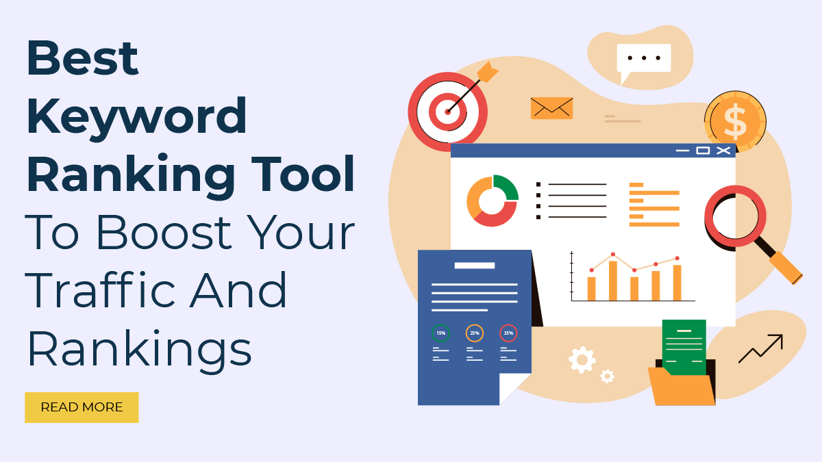 Best Keyword Ranking Tool To Boost Your Traffic And Rankings