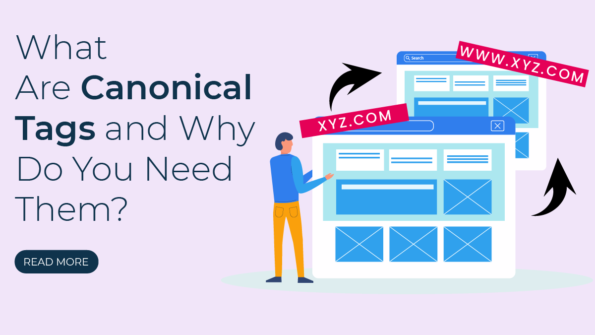 What Are Canonical Tags and Why Do You Need Them? 