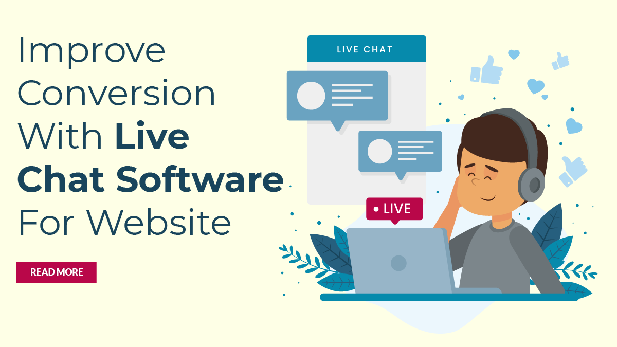 Improve Conversion With Live Chat Software For Websites