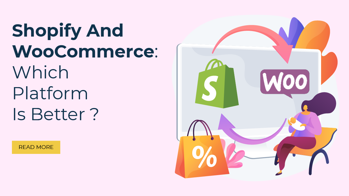 Shopify And WooCommerce: Which Platform Is Better?