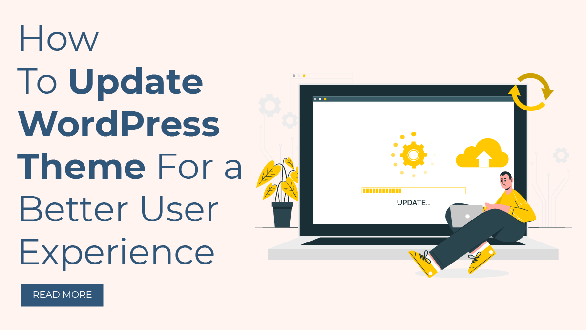 How To Update WordPress Theme For a Better User Experience