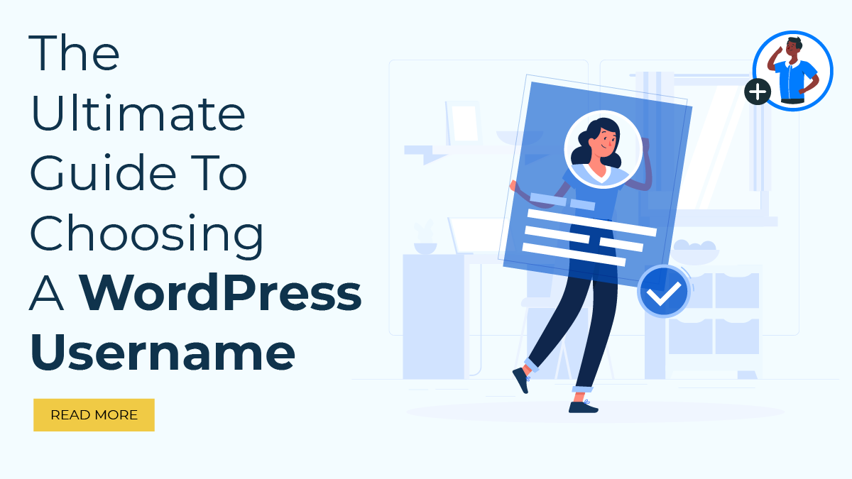 The Ultimate Guide To Choosing A WordPress Username