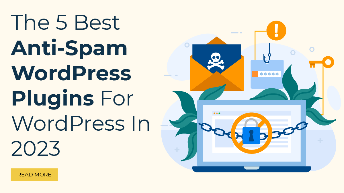 The 5 Best Anti-Spam WordPress Plugins For WordPress In 2023