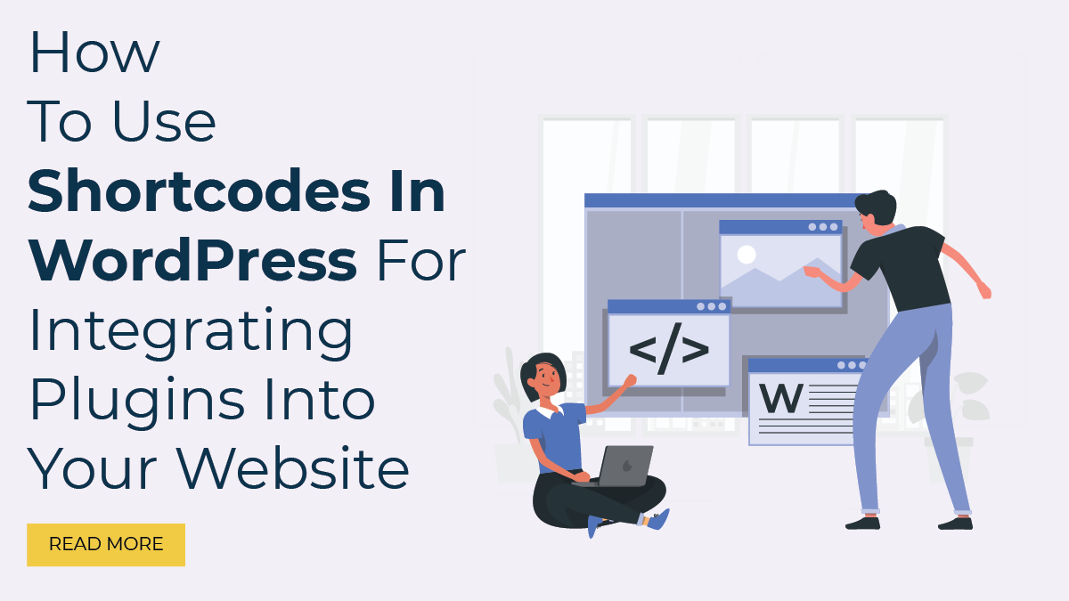 How To Use Shortcodes In WordPress For Integrating Plugins Into Your Website