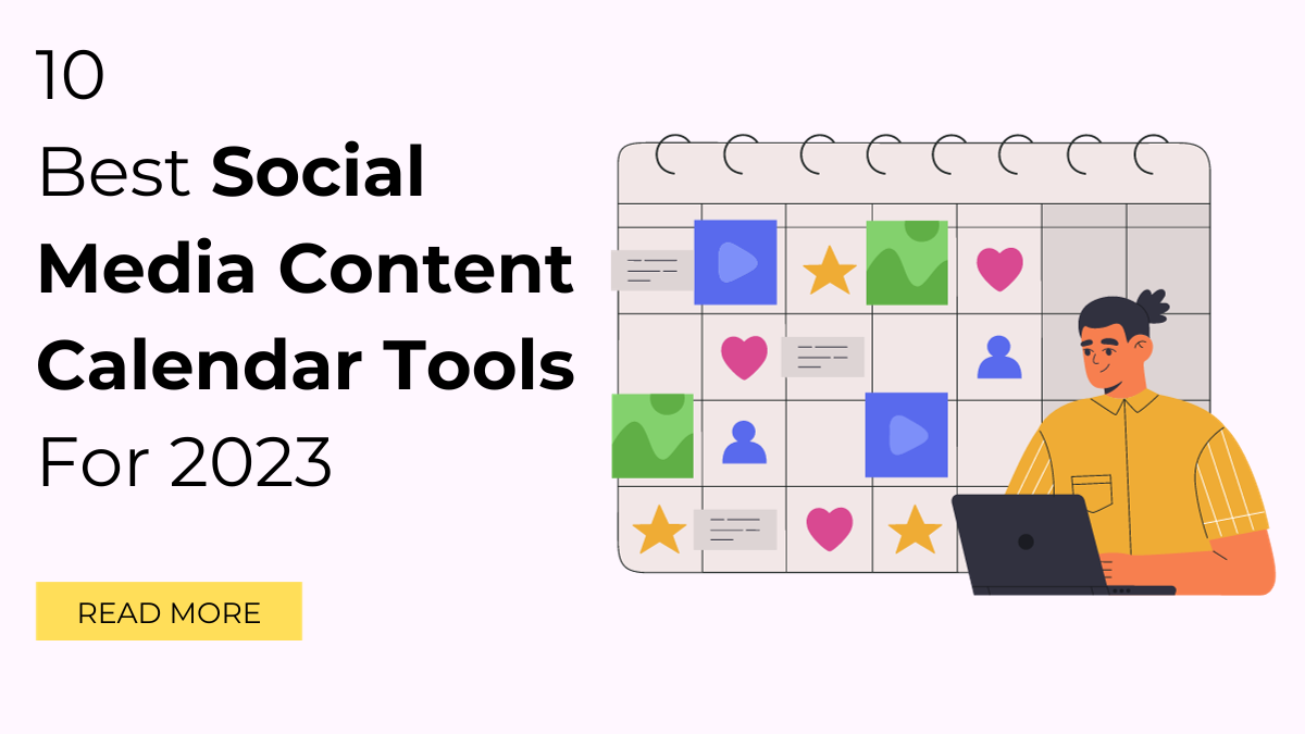 10 Best Social Media Content Calendar Tools For 2023