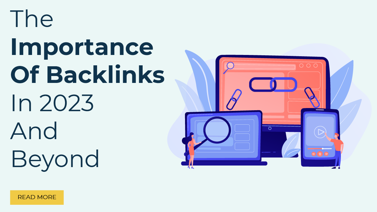 The Importance Of Backlinks In 2024 And Beyond