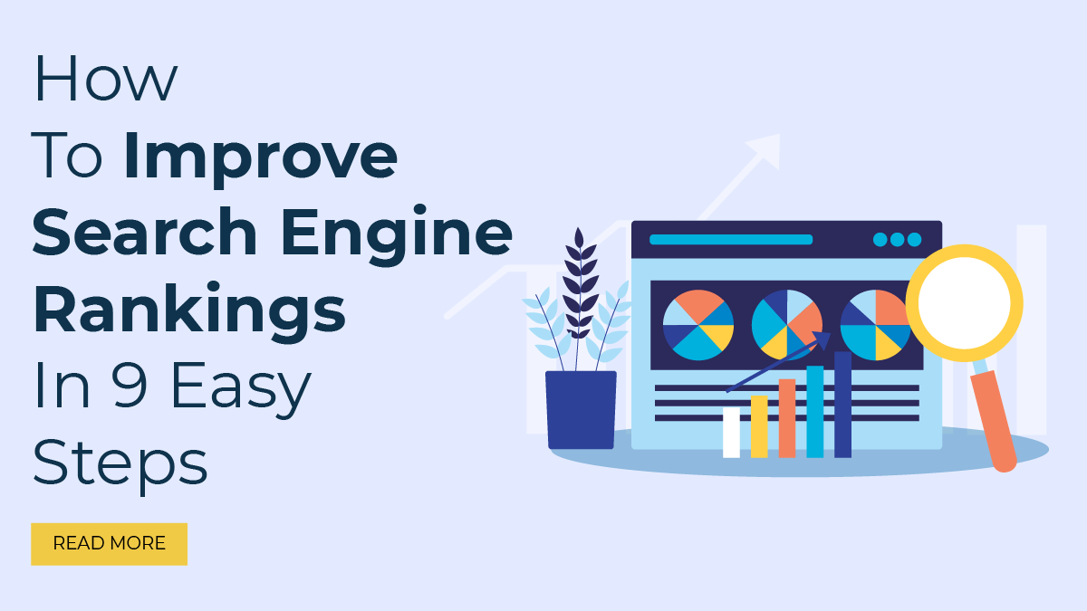 How To Improve Search Engine Rankings In 9 Easy Steps