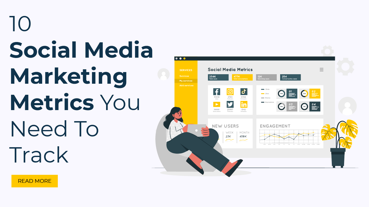 10 Social Media Marketing Metrics You Need to Track