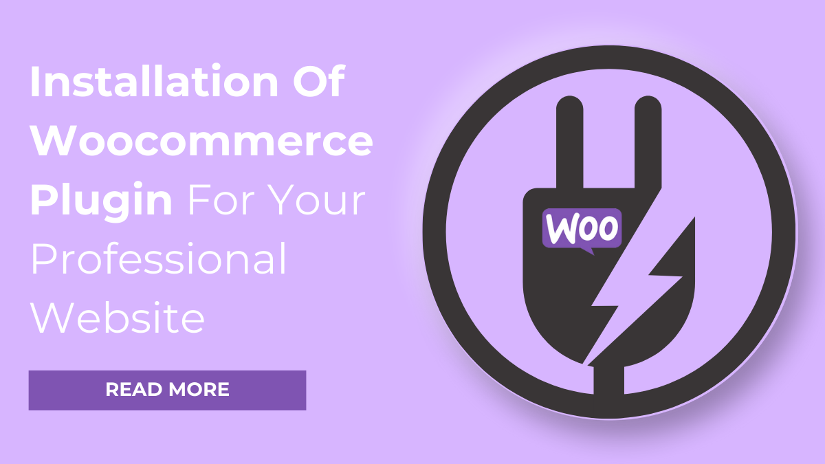 Installation Of Woocommerce Plugin For Your Professional Website