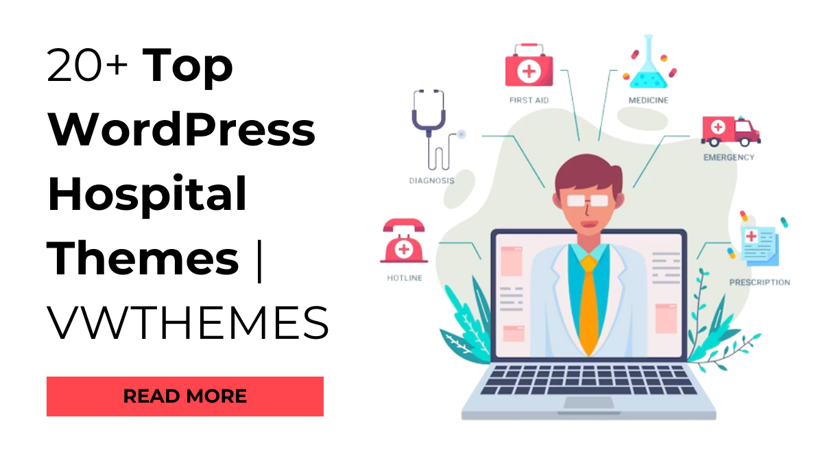20+ Top WordPress Hospital Themes