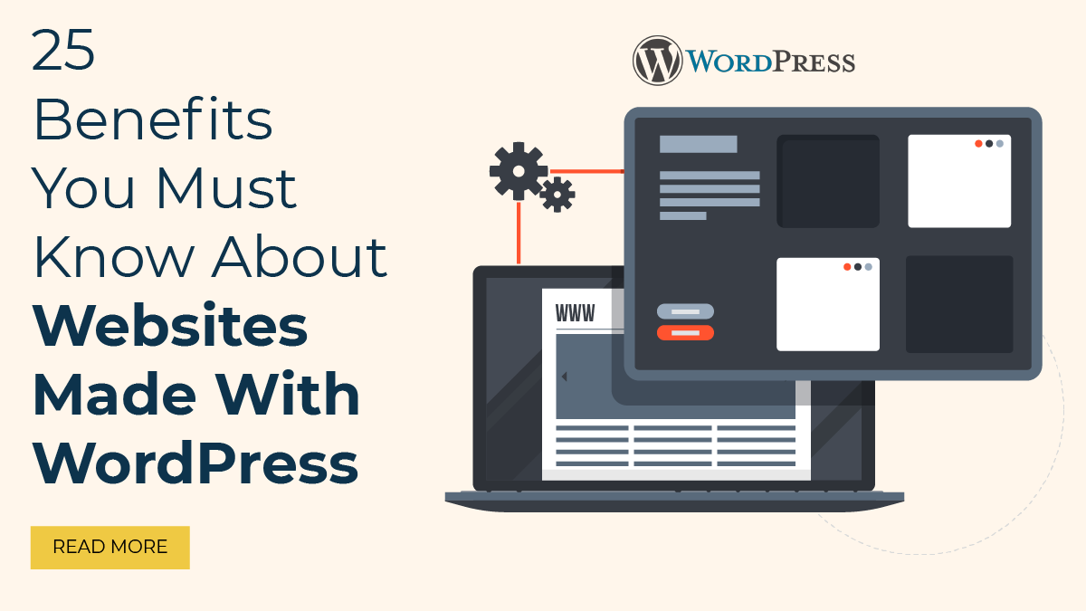 25 Benefits You Must Know About Websites Made With WordPress